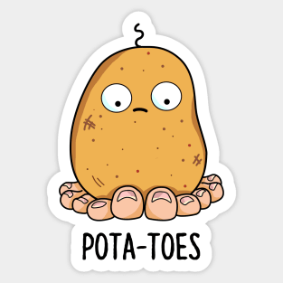 Potatoes Cute Potato With Toes Pun Sticker